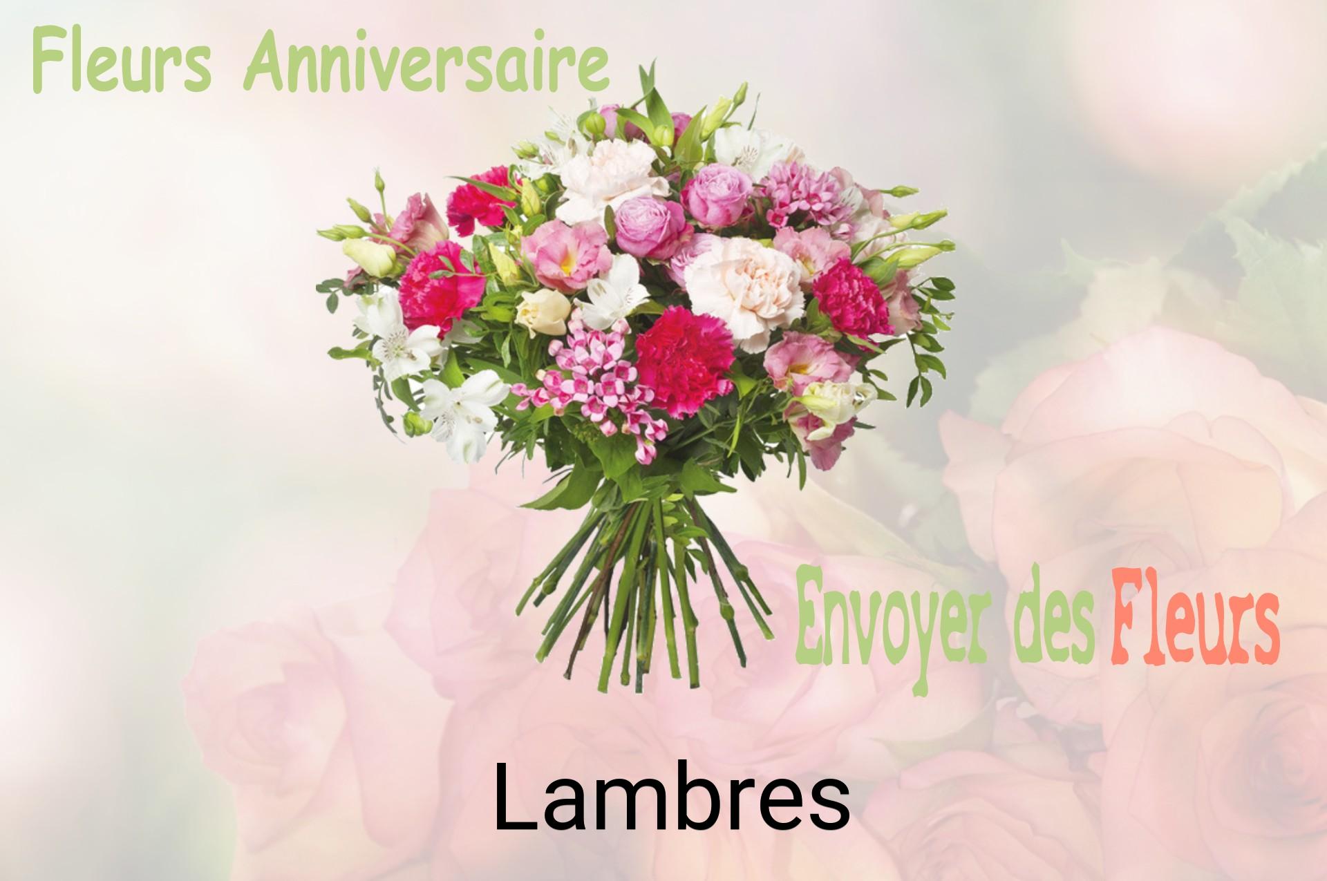 Bouquet de fleurs d’anniversaire livré à Lambres